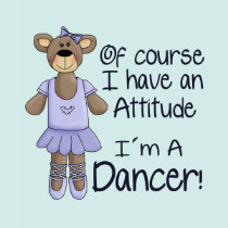 Attitude Dancer t-shirts