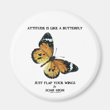 Attitude Is Like A Butterfly Just Flap Wings Soar Refrigerator Magnet