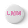 Attitudes - "Love My Man" Pinback Button