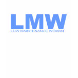 Attitudes - "Low Maintenance Woman" t-shirts