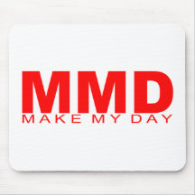 Attitudes - "Make My Day" Mouse Mats