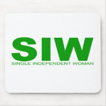 Attitudes - "Single Independent Woman" Mouse Pad