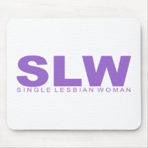 Attitudes - "Single Lesbian Woman" Mouse Pad