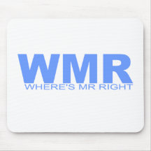 Attitudes - "Where's Mr Right" Mouse Pad