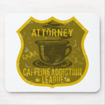 Attorney Caffeine Addiction League Mousepad