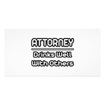 Attorney...Drinks Well With Others