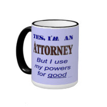 Attorney Powers for Good Funny Lawyer Saying Coffee Mug