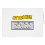 Attorney .. You're Impressed Cards