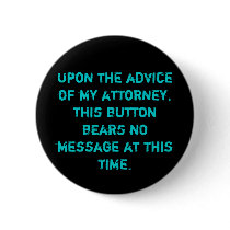 Attorney's Advice Pinback Button