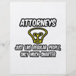 Attorneys...Like Regular People, Only Smarter Flyers