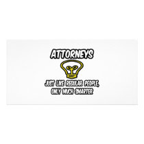 Attorneys...Like Regular People, Only Smarter