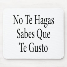 Aucun enthousiasme de Te Hagas Sabes Que Te Tapis De Souris