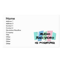 Audio and Video Is Forever Business Card
