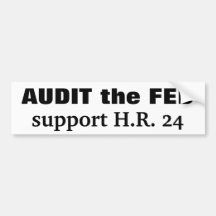 Audit the Fed support H.R. 24 Bumper Stickers