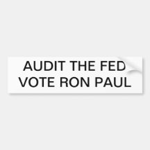 Audit the Fed Vote for Ron Paul Bumper Sticker