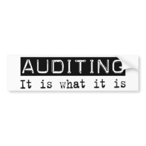 Auditing It Is Bumper Sticker