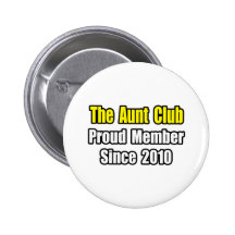 Aunt Club...Since 2010 Button