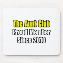 Aunt Club...Since 2010 Mouse Pad