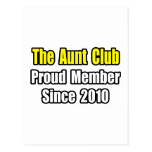 Aunt Club...Since 2010 Post Card