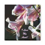 Aunt magnet I Love My Aunt! magnets gifts Lilies