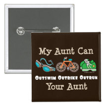 Aunt Outswim Outbike Outrun Triathlon Button