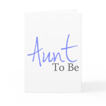 Aunt To Be (Blue Script) Greeting Cards