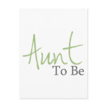 Aunt To Be (Green Script) postcards