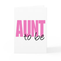 Aunt To Be (Pink Block Font) Greeting Card