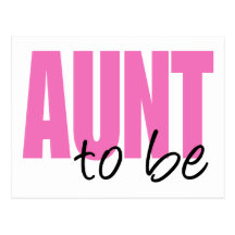 Aunt To Be (Pink Block Font) Post Cards