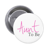 Aunt To Be (Pink Script) buttons