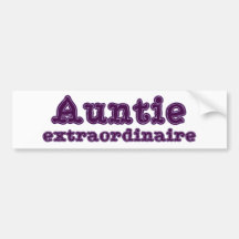 Auntie extraordinaire bumper sticker