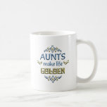 Aunts Make Life Golden Coffee Mug