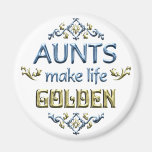 Aunts Make Life Golden Magnets