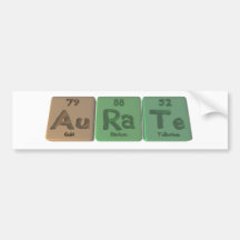 Aurate-Au-Ra-Te-Gold-Radium-Tellurium Bumper Sticker
