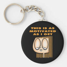 Aussi motivé que j'obtiens porte-clefs