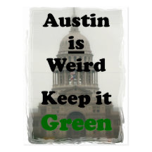 Austin is Weird Keep it Green Post Card