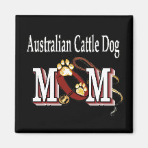 australian cattle dog mom Magnet