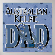 Australian Kelpie DAD Posters