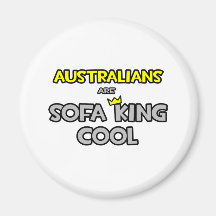 Australians Are Sofa King Cool Magnet