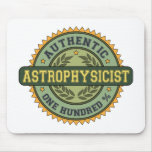Authentic Astrophysicist Mouse Pads