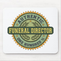 Authentic Funeral Director Mouse Pad