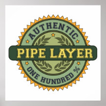 Authentic Pipe Layer Posters