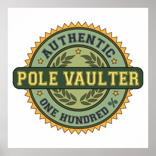 Authentic Pole Vaulter Posters
