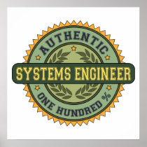 Authentic Systems Engineer Posters