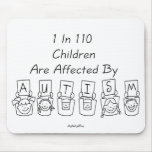 Autism: 1 in 110 mouse pad