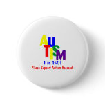 Autism 1 in 150 Support Autism Research Pins