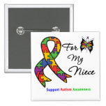 Autism Awareness For My Niece Buttons