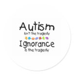 Autism Awareness Isnt The Tragedy Sticker