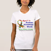 AUTISM AWARENESS MONTH EVERY MONTH T SHIRT