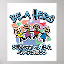 Autism Be A Hero Posters
